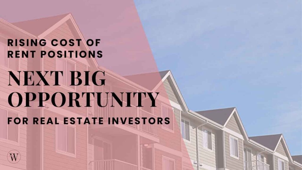 Rising Cost of Rent Opens Big Profit Opportunities For Real Estate Investors